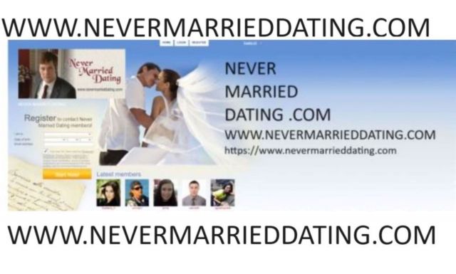 Never Married Dating Launches Worlds first Dating App For Single Never Married People - www.nevermarrieddating.com