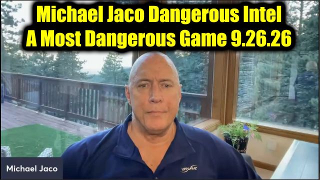 Michael Jaco Dangerous Intel 9.26.26 - A Most Dangerous Game